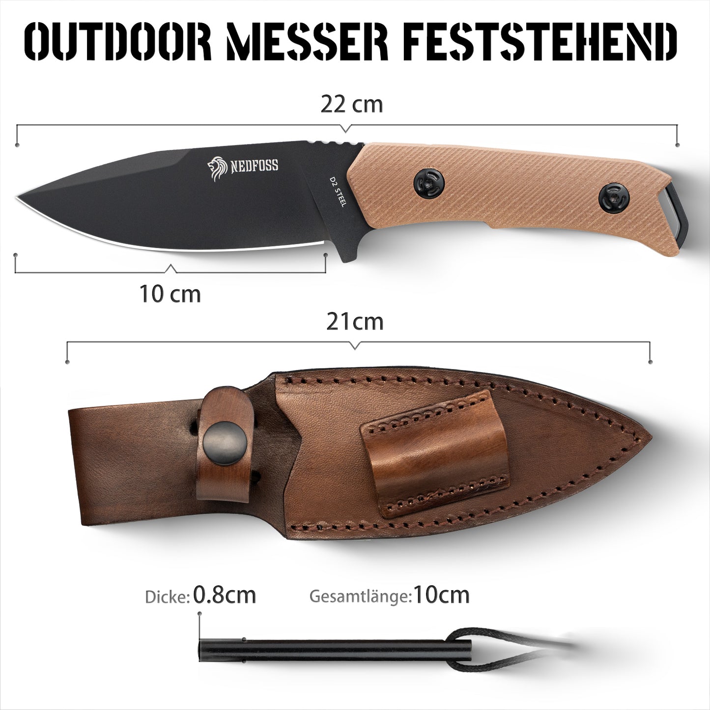 NedFoss BOAR Messer Outdoor, 10cm D2 Stahl Klinge, Full Tang Survival Messer mit G10 Griff, Fahrtenmesser mit Scheide und Feuerstahl
